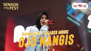 Download lagu Ojo Nangis - Damara De ft Mabes Music (Live Senada Fest 2022) mp3