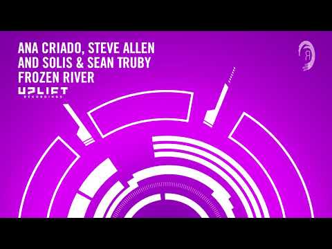 VOCAL TRANCE: Ana Criado, Steve Allen and Solis & Sean Truby  - Frozen River