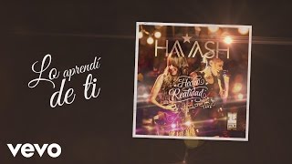 HA-ASH - Lo Aprendi de Ti (Cover Audio)
