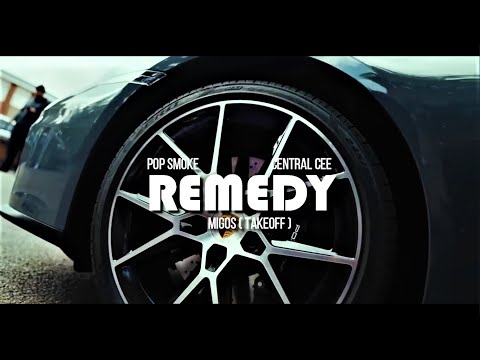 Pop Smoke - "Remedy" ft. Central Cee, Migos ( Takeoff ) [ Music Video ]