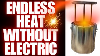 Endless Heat Without Electric | Safe Reliable And Low Cost