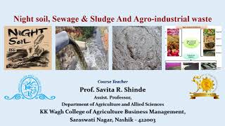 Night soil, Sewage &amp; Sludge And Agro-industrial waste
