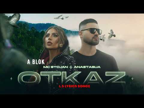 MC STOJAN X ANASTASIJA - OTKAZ - TEKST