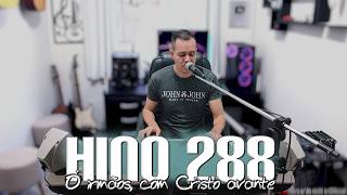 Jonas Benichio - Ó irmãos, com Cristo avante - 288