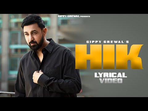 HIK (LYRICAL VIDEO) - Gippy Grewal
