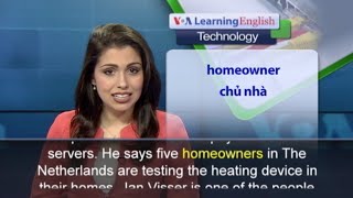 Phát âm chuẩn cùng VOA - Anh ngữ đặc biệt: Computers Could Be Used to Heat Homes (VOA)