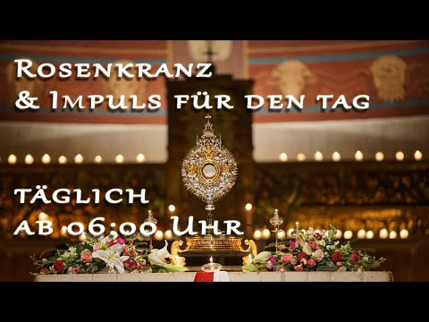 14.05.21 06:00 Uhr Rosenkranz & Morgenimpuls   -   Erlöserpfarre Lustenau Rheindorf
