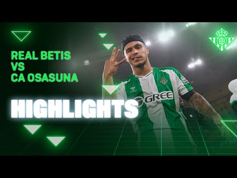 Resumen del partido Real Betis - CA Osasuna  | HIGHLIGHTS | Real BETIS Balompié