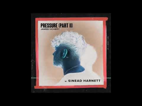 James Vickery - Pressure (Part II) with Sinead Harnett | Official Audio