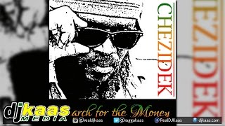 Chezidek - Search For The Money | Reggae | December 2014