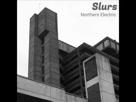 SLURS | Take to the North - NORTHERN ELECTRIC EP
