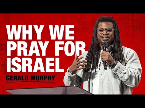 Why We Pray for Israel | Gerald Murphy | Rock City Church