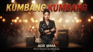 Download lagu Kumbang kumbang - Ade Irma | Rock Version by Revandy mp3