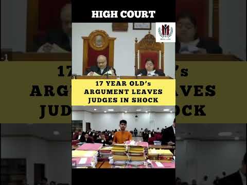 17-Year-Old’s Argument Leaves Judges in Shock #judge #highcourt #shortvideo #courtlive