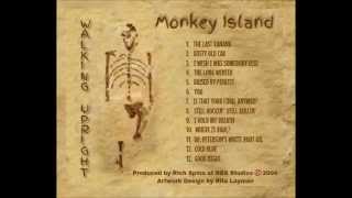 Still Rockin'  Still Rollin'  Monkey Island-Walking Upright