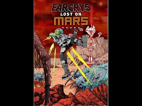 Far Cry 5 - [ Part 2 ] - Lost on Mars DLC - Full Exploration / walkthrough Gameplay No Commentary