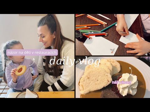 NÁZOR na DĚTI v RESTAURACÍCH, obyčejné dny s dcerkou ☀️