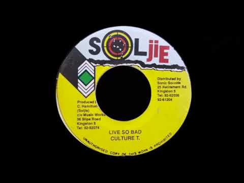 CULTURE T - Live So Bad (1990) Soljie