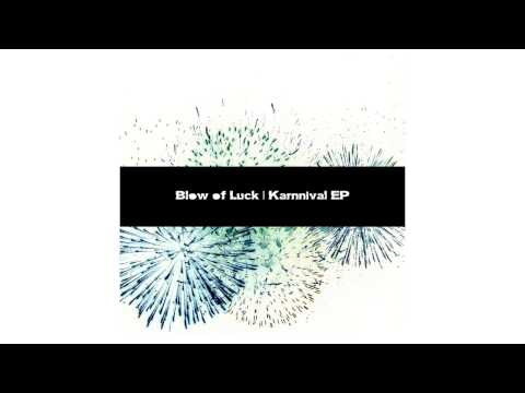 Blow of Luck - We Are You Gone (Original Mix)