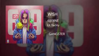 6IX9INE - WISH ft Lil Yachty (Audio)
