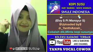 Download lagu kopi Susu Karaoke Tanpa Vocal Cowok Duet Bareng  Novie Shoraya mp3