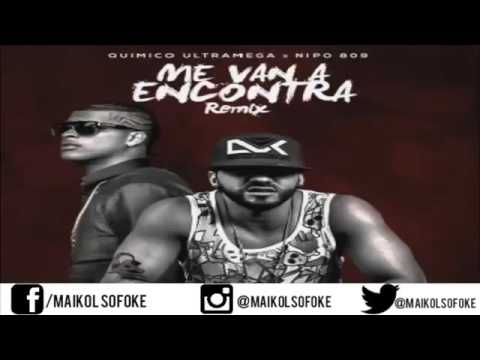 Quimico Ultra Mega Ft Nipo - Me Van A Encontra