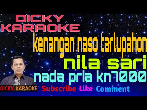 KENANGAN NASO TARLUPAHON KARAOKE NILA SARI NADA PRIA KN7000 _ Dicky keyboard