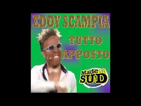 [Made in Sud] Eddy Scampia - Tutto Apposto (Vogl ca staje 'bbuon)