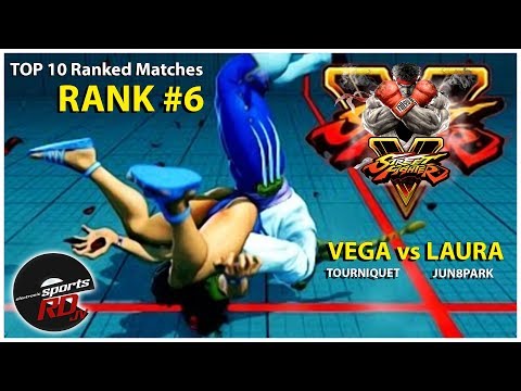 TOP 10 MATCHES   RANK 6   Tourniquet Vega vs Jun8Park Laura Ft-2 SFV 3.5