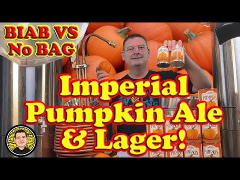 Imperial Pumpkin Ale and Imperial Pumpkin Lager  - Part 1 of 2