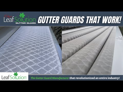 Gutter Guards that work | Leaf Solution Gutter Guards Overview