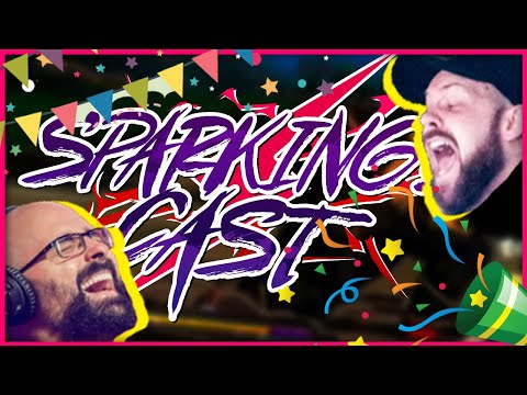 ONE YEAR ANNIVERSARY SPECIAL! Sparking Cast #52