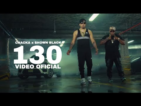 130 - Chacka x Shown Black (Video Oficial) | Director: ADMediafilms