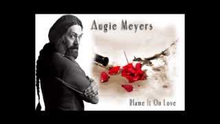 Augie Meyers - Daddy You're My Hero