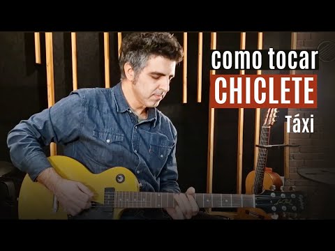 Chiclete - Táxi