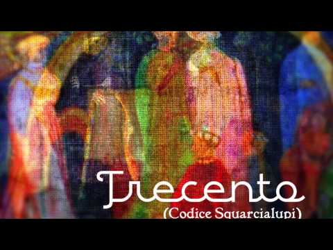 Francesco Landini : Trecento (Codice Squarcialupi) - Noël Akchoté : 06 - Oyme El Core