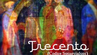 Francesco Landini : Trecento (Codice Squarcialupi) - Noël Akchoté : 06 - Oyme El Core