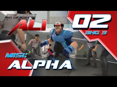 Ejen Ali (Episod 2 Bhg 3) - Misi : Alpha