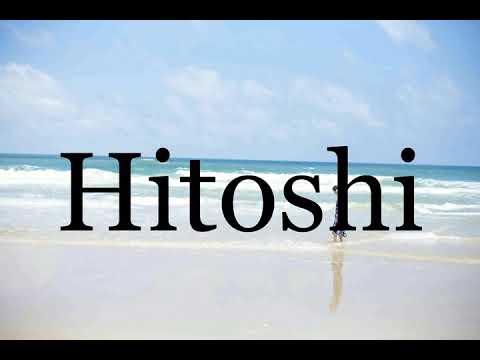 How To Pronounce Hitoshi🌈🌈🌈🌈🌈🌈Pronunciation Of Hitoshi