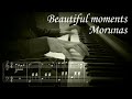 Beautiful moments - Morunas | Soft minimalist waltz