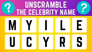 Can You Unscramble These Celebrity Names | Unscramble The Words Quiz