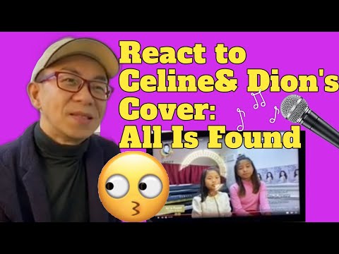 Vocal Coach Reacts to All Is Found COVERED by Celine Tam and Cute Dion Tam Video