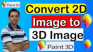Convert 2D image to 3D Image in Paint 3D