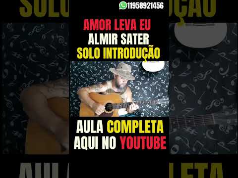 Amor Leva Eu - Almir Sater