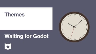 Waiting for Godot by Samuel Beckett | Themes