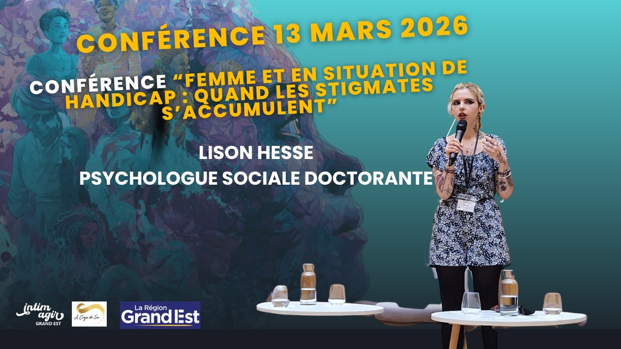 Conférence  "Femme et en situation de handicap : Quand les stigmates s'accumulent" par Lison HESSE