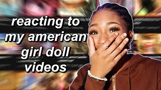 reacting to my american girl doll youtube channel 💀 (im embarrassed)