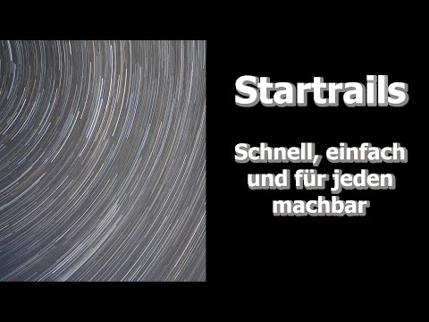 Startrails - Einfache Astrofotografie #02 (deutsch)