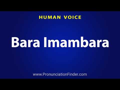 How To Pronounce Bara Imambara