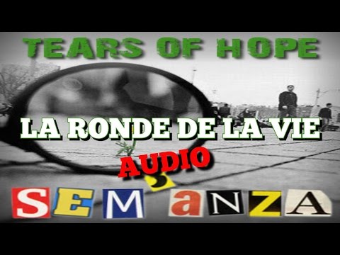 Tears of Hope - Sem'anza - La ronde de la vie (Audio)